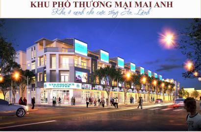 Khu phố thương mại Mai Anh – Tuyến phố kinh doanh sầm uất, shophouse trung tâm, đầu tư sinh lời cao