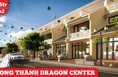 Long Thành Dragon Center – Khu đô thị trung tâm Long Thành, đón sóng sân bay quốc tế