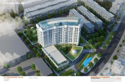 FLC Centerpoint Gia Lai – Khu đô thị trung tâm hiện đại, điểm nhấn phát triển mới của Pleiku
