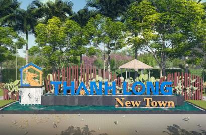 Thanh Long Newtown – Thông Tin Dự Án, Vị Trí Và Tiềm Năng Đầu Tư