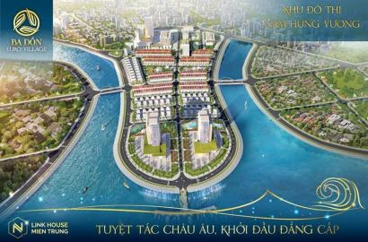 Ba Đồn Euro Village – Khu Đô Thị Chuẩn Châu Âu Tại Quảng Bình Đáng Đầu Tư