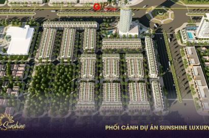 Sunshine Luxury – Dự Án Bất Động Sản Cao Cấp Đẳng Cấp & Sang Trọng