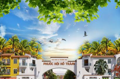 Phước Hội Hồ Tràm – Khu dân cư ven biển tiềm năng, không gian sống xanh và cơ hội đầu tư hấp dẫn