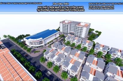 Khu phát triển nhà ở đô thị Tuyên Quang – Không gian sống hiện đại, tiềm năng bền vững