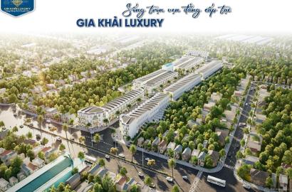 Gia Khải Luxury – Khu đô thị cao cấp, không gian sống sang trọng, tiện ích đẳng cấp, tiềm năng đầu tư bền vững